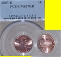 2007-D 1C MS67RD