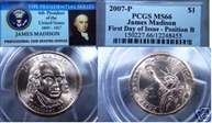 2007-P $1 James Madison Position B - First Day of Issue MS66