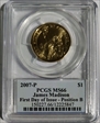 2007-P $1 James Madison Position B - First Day of Issue MS66