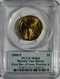 2008-P $1 Martin Van Buren Position A - First Day of Issue MS66