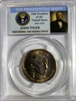 2009-P $1 John Tyler Position A - First Day of Issue MS65