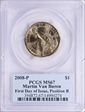 2008-P $1 Martin Van Buren Position B - First Day of Issue MS67