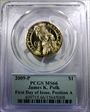2009-P $1 James K. Polk Position A - First Day of Issue MS66
