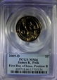 2009-D $1 James K. Polk Position B - First Day of Issue MS66