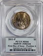 2011-P $1 Andrew Johnson Position A - First Day of Issue MS66