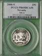 2006-S 25C Nevada Silver PR69DCAM