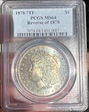 1878 7TF $1 Reverse of 1878 MS64