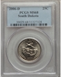 2006-D 25C South Dakota MS68