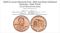 2009-D 1C Lincoln-Early Childhood Satin Finish SP68RD