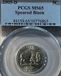 2005-D 5C Speared Bison MS65
