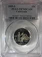2005-S 25C California PR70DCAM