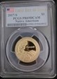 2017-S $1 Native American First Day of Issue PR69DCAM