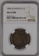 1856 1C Slanted 5 AU53BN