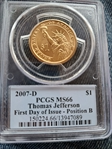 2007-D $1 Thomas Jefferson Position B - First Day of Issue MS66