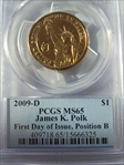 2009-D $1 James K. Polk Position B - First Day of Issue MS65