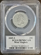 2005-S 25C West Virginia PR70DCAM