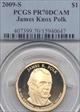 2009-S $1 James K. Polk PR70DCAM