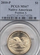 2010-P $1 Native American - Position A MS67