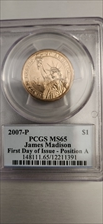 2007-P $1 James Madison Position A - First Day of Issue MS65