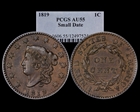 1819 1C Small Date AU55BN