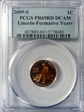 2009-S 1C Lincoln-Formative Years PR69DCAM