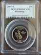 2007-S 25C Wyoming PR69DCAM