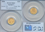 1856 G$1 Upright 5 MS63