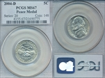 2004-D 5C Peace Medal MS67