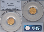 1856 G$1 Slanted 5 MS63