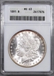 1891  MORGAN ANACS 63