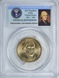 2007-D $1 Thomas Jefferson Position A - First Day of Issue MS67