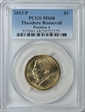 2013-P $1 Theodore Roosevelt Position A MS68