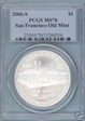 2006-S $1 San Francisco Old Mint MS70