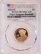 2022-W $5 Negro Leagues Baseball First Strike PR70DCAM