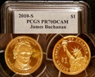 2010-S $1 James Buchanan PR70DCAM