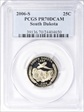 2006-S 25C South Dakota PR70DCAM