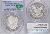 1878 7/8TF $1 Strong VAM 36 7/4 MS64DMPL