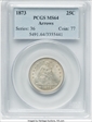 1873 25C Arrows MS64