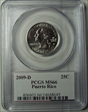 2009-D 25C Puerto Rico MS66