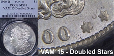 1900-O $1 VAM 15, Doubled Stars MS65