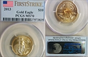 2013 $10 Gold Eagle First Strike MS70