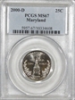 2000-D 25C Maryland MS67