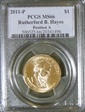 2011-P $1 Rutherford B. Hayes Position A MS66