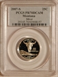 2007-S 25C Montana Silver PR70DCAM