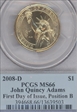 2008-D $1 John Quincy Adams Position B - First Day of Issue MS66