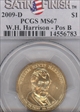 2009-D $1 W.H. Harrison - Pos B Satin Finish SP67