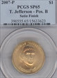 2007-P $1 T. Jefferson - Pos. B Satin Finish SP65