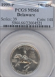 1999-P 25C Delaware MS66