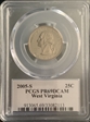 2005-S 25C West Virginia PR69DCAM