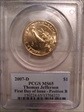 2007-D $1 Thomas Jefferson Position B - First Day of Issue MS65